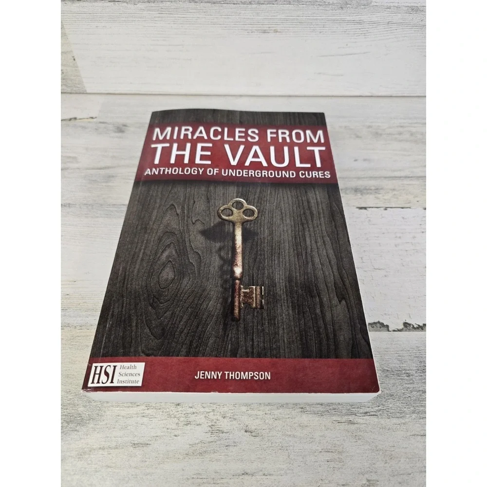Miracles from the Vault Anthology of Underground Cures Jenny Thompson HSI Book